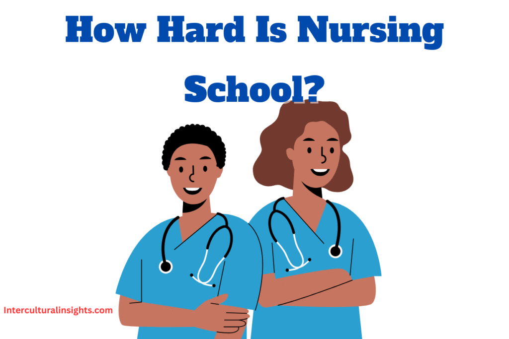 How Hard Is Nursing School?